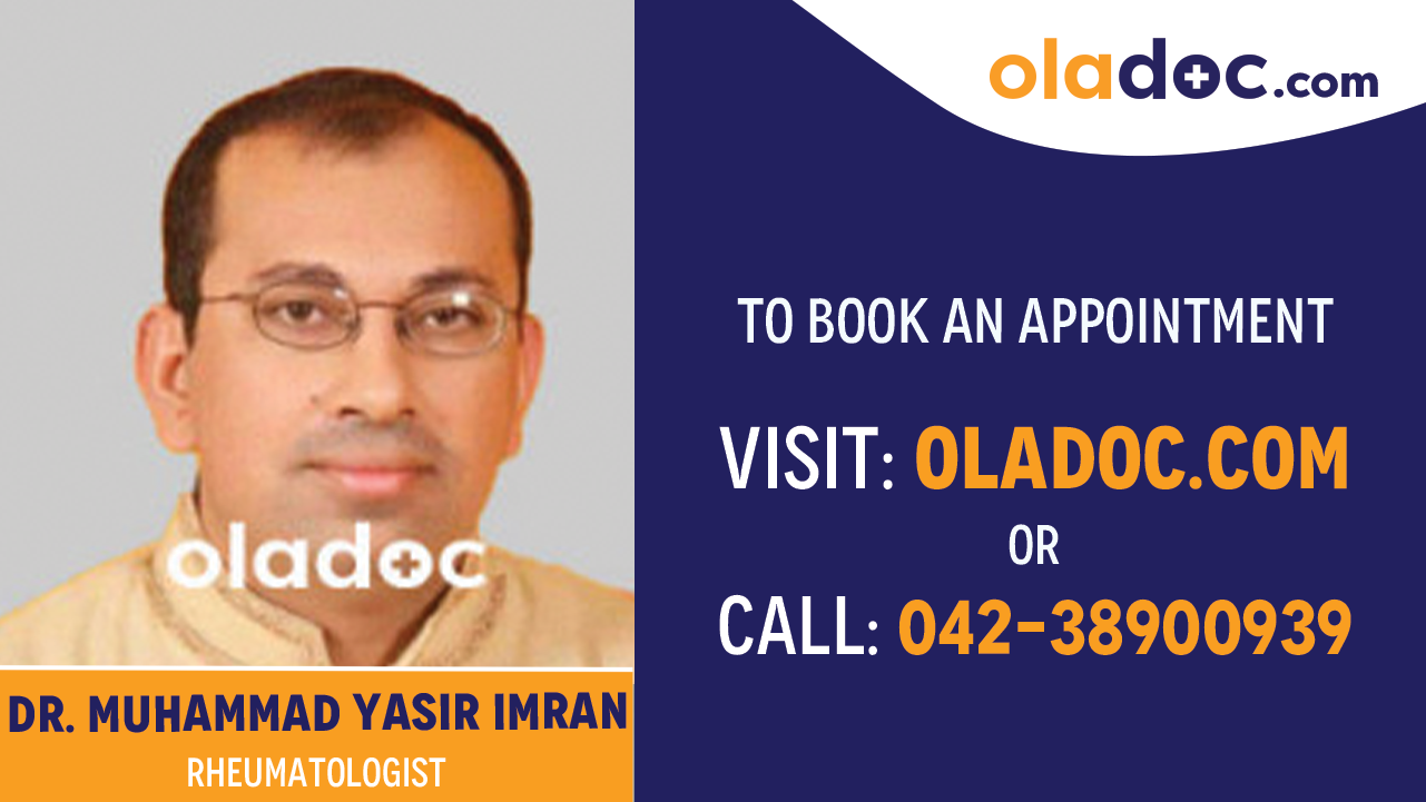 Book appointment with   Dr. Muhammad Yasir Imran-best Rheumatologist in Lahore
